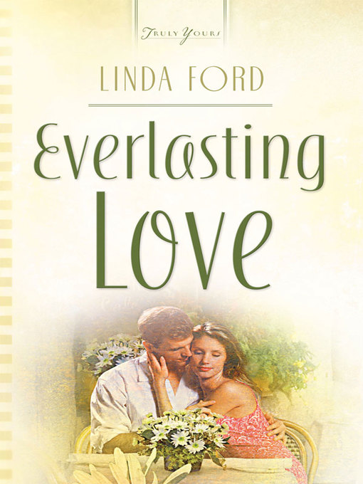 Title details for Everlasting Love by Linda Ford - Available